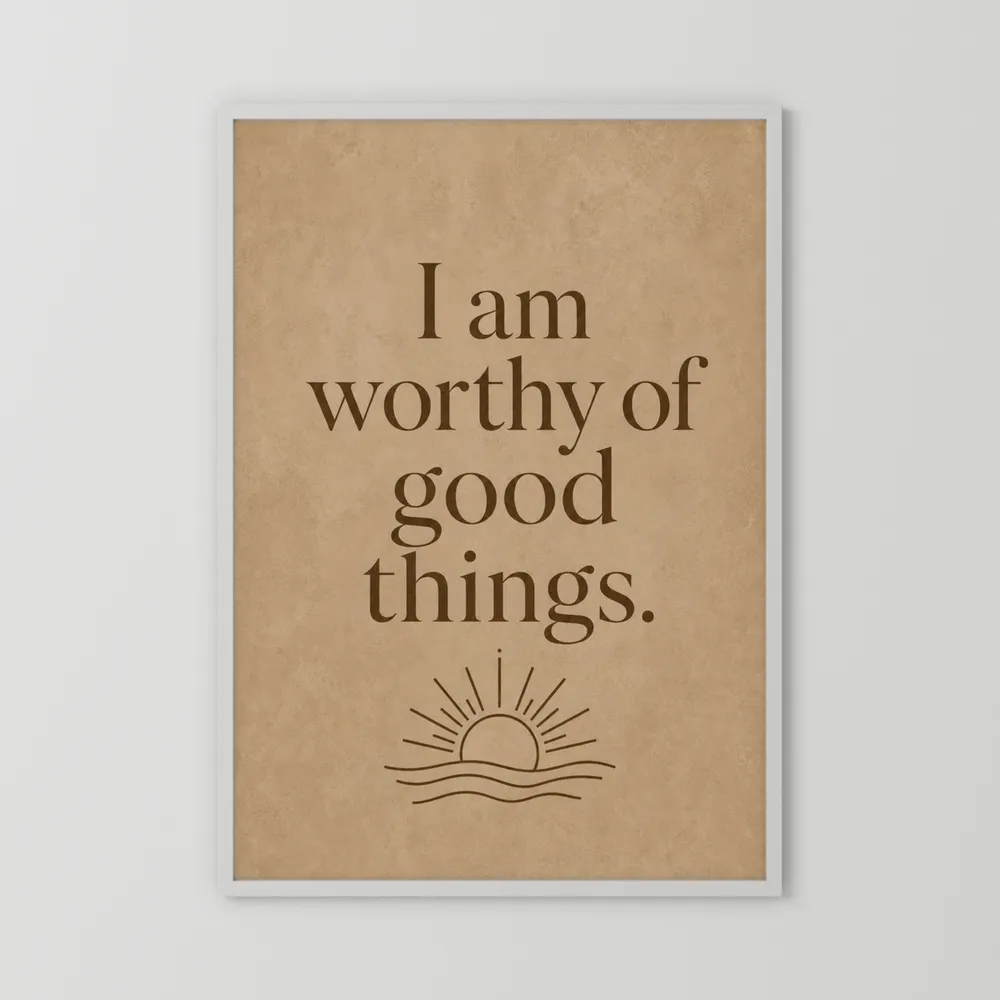 "I Am Worthy Of Good Things" Retro Affirmation Art Print