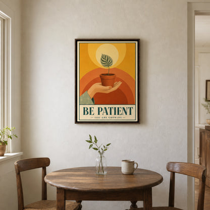 Be Patient – Retro Botanical Plant Art Print