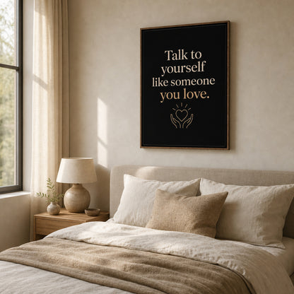 "Talk To Yourself Like Someone You Love" Vintage Quote Art Print
