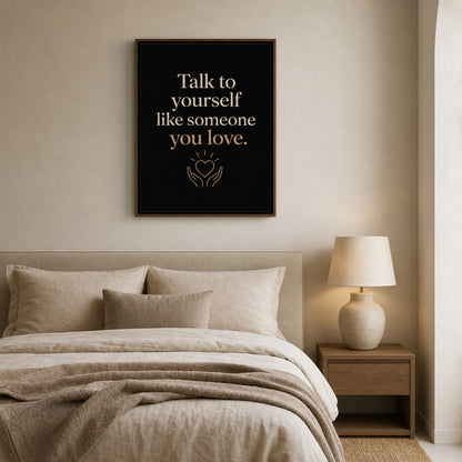 "Talk To Yourself Like Someone You Love" Vintage Quote Art Print