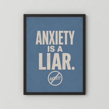 "Anxiety Is A Liar" Retro Typography Art Print