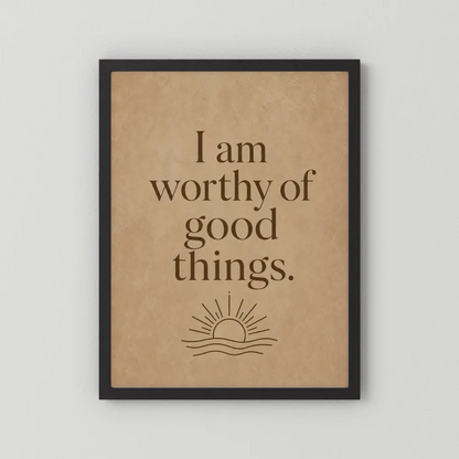 "I Am Worthy Of Good Things" Retro Affirmation Art Print
