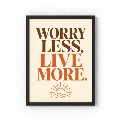 "Worry Less, Live More" Retro Sunset Art Print
