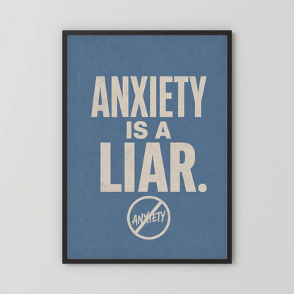 "Anxiety Is A Liar" Retro Typography Art Print