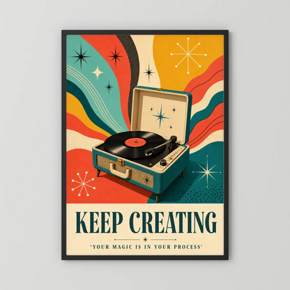 Keep Creating – Retro Vinyl Player Art Print
