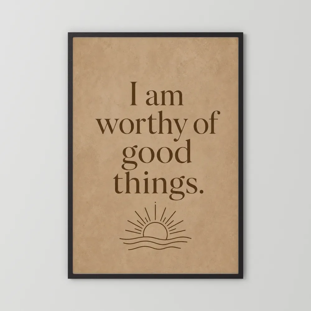 "I Am Worthy Of Good Things" Retro Affirmation Art Print