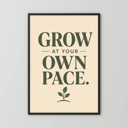 "Grow At Your Own Pace" Retro Quote Art Print