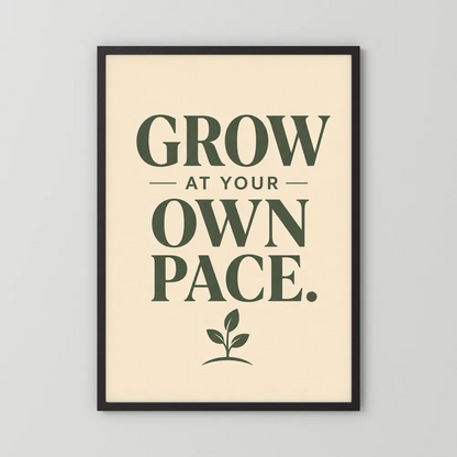 "Grow At Your Own Pace" Retro Quote Art Print