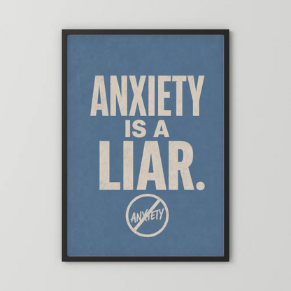"Anxiety Is A Liar" Retro Typography Art Print