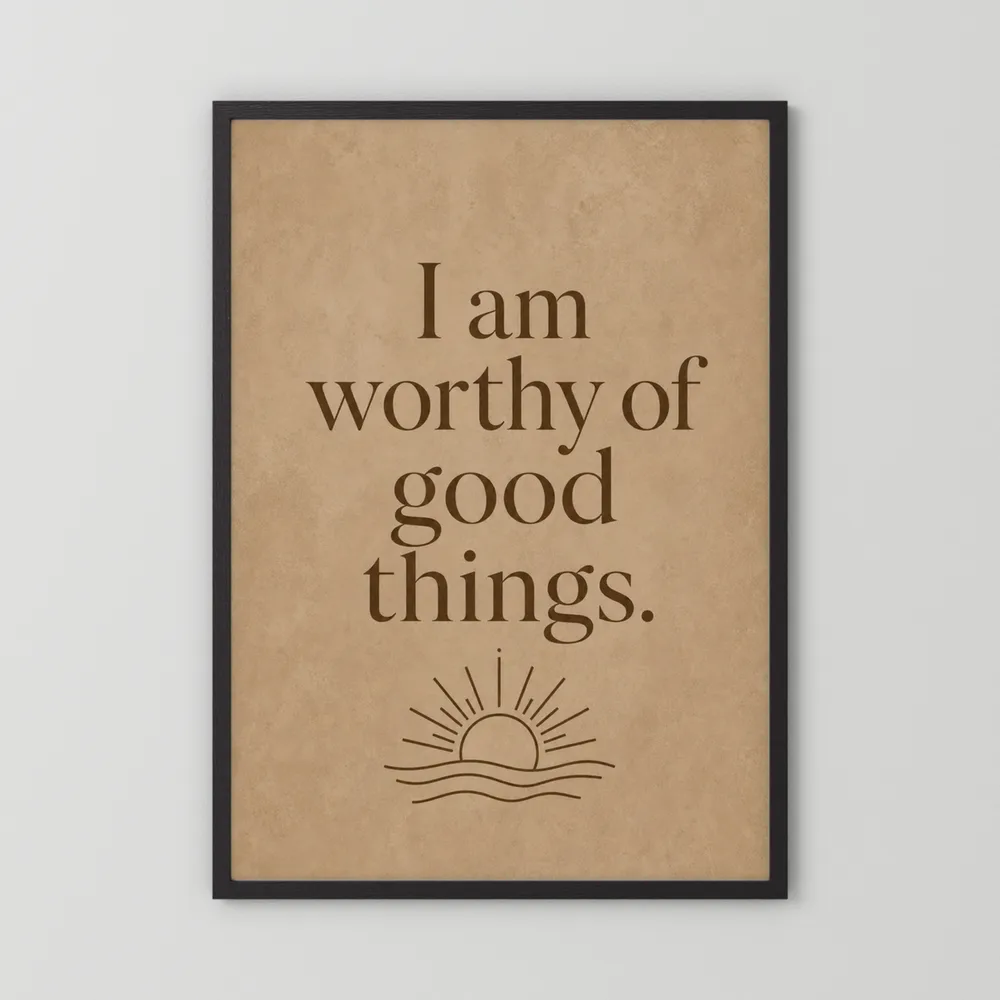"I Am Worthy Of Good Things" Retro Affirmation Art Print
