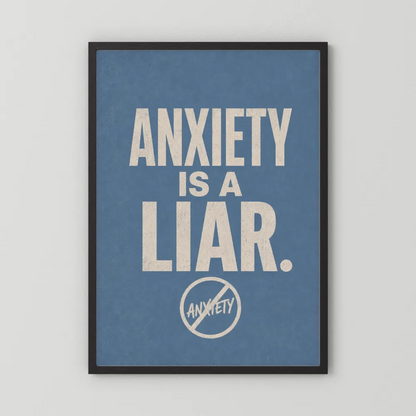 "Anxiety Is A Liar" Retro Typography Art Print