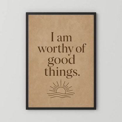 "I Am Worthy Of Good Things" Retro Affirmation Art Print