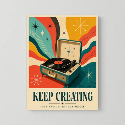 Keep Creating – Retro Vinyl Player Art Print