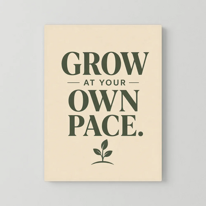"Grow At Your Own Pace" Retro Quote Art Print