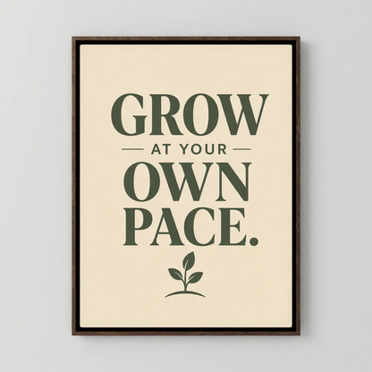"Grow At Your Own Pace" Retro Quote Art Print