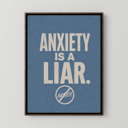 "Anxiety Is A Liar" Retro Typography Art Print