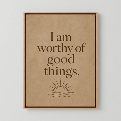 "I Am Worthy Of Good Things" Retro Affirmation Art Print