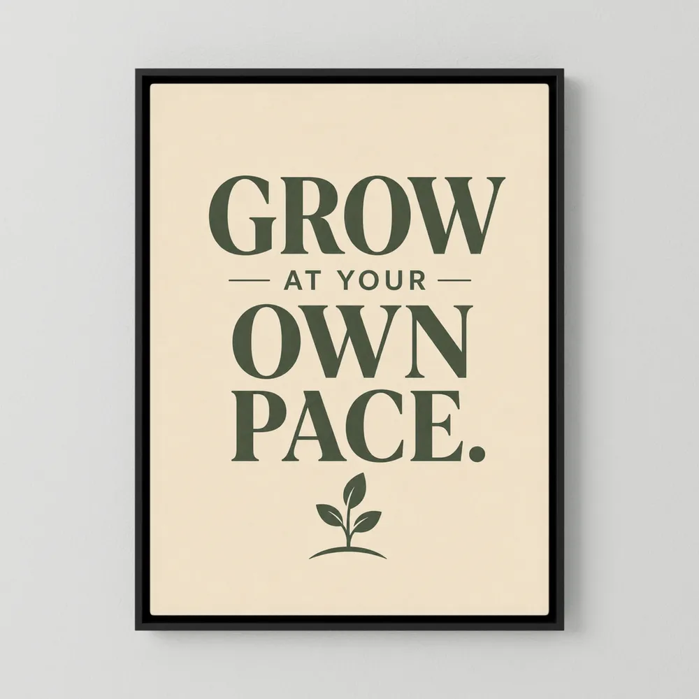 Retro typography art print featuring the text Grow At Your Own Pace with a small plant illustration in sage green on a warm cream background