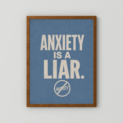 "Anxiety Is A Liar" Retro Typography Art Print