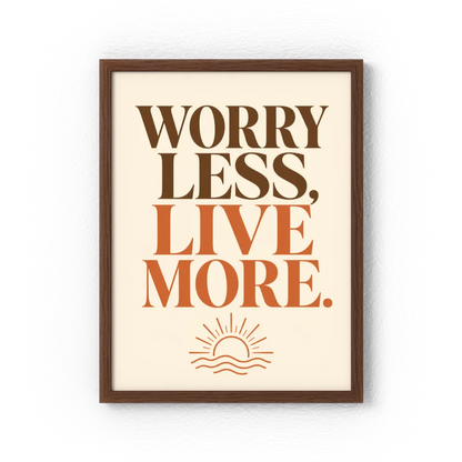 "Worry Less, Live More" Retro Sunset Art Print
