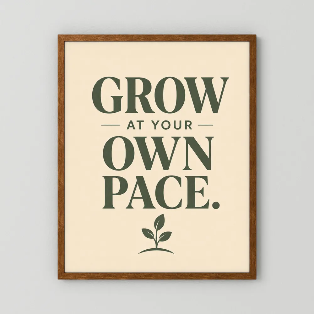"Grow At Your Own Pace" Retro Quote Art Print