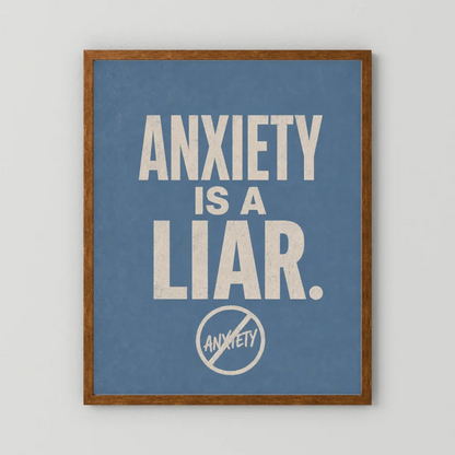 "Anxiety Is A Liar" Retro Typography Art Print