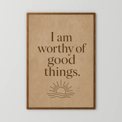 "I Am Worthy Of Good Things" Retro Affirmation Art Print
