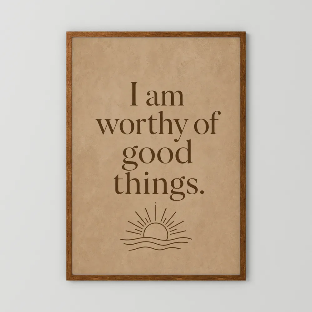 "I Am Worthy Of Good Things" Retro Affirmation Art Print