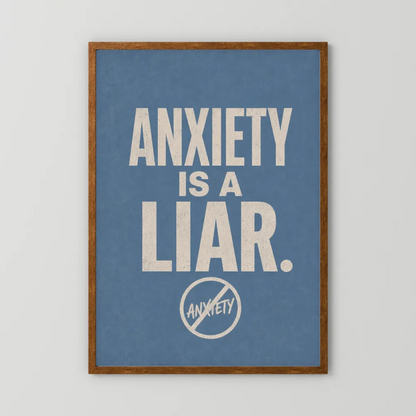 "Anxiety Is A Liar" Retro Typography Art Print