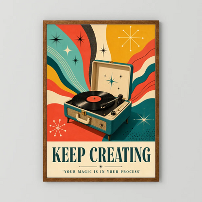 Keep Creating – Retro Vinyl Player Art Print
