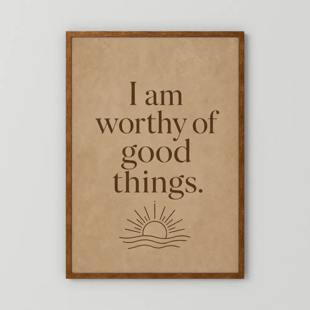 "I Am Worthy Of Good Things" Retro Affirmation Art Print