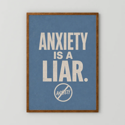 "Anxiety Is A Liar" Retro Typography Art Print