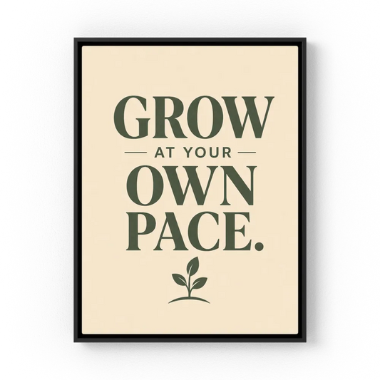 "Grow At Your Own Pace" Retro Quote Art Print