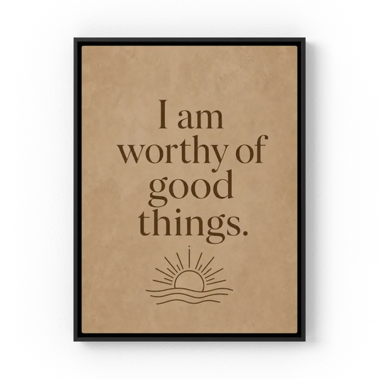 "I Am Worthy Of Good Things" Retro Affirmation Art Print