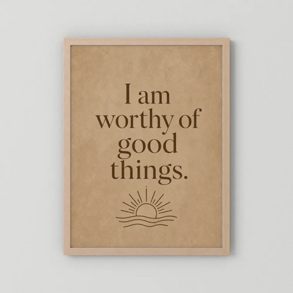 "I Am Worthy Of Good Things" Retro Affirmation Art Print