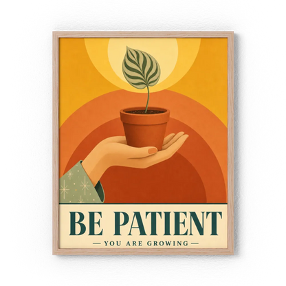 Be Patient – Retro Botanical Plant Art Print