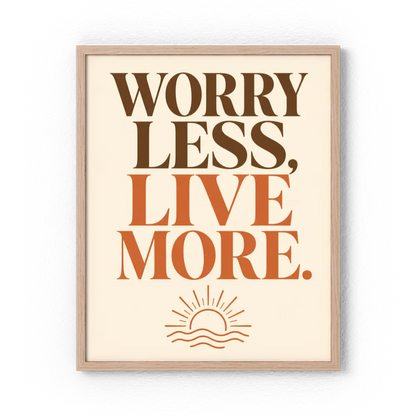 "Worry Less, Live More" Retro Sunset Art Print