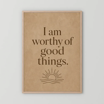"I Am Worthy Of Good Things" Retro Affirmation Art Print