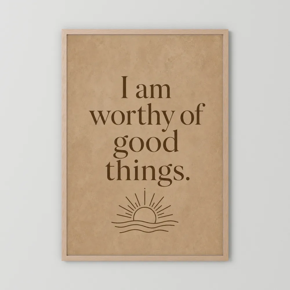 "I Am Worthy Of Good Things" Retro Affirmation Art Print