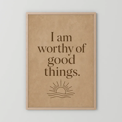 "I Am Worthy Of Good Things" Retro Affirmation Art Print