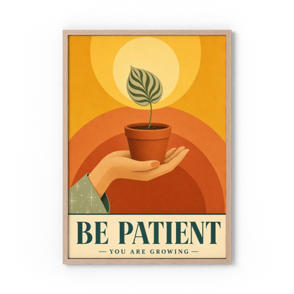 Be Patient – Retro Botanical Plant Art Print