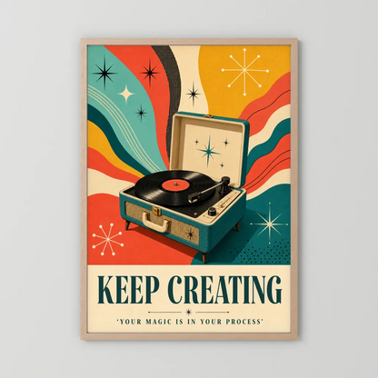 Keep Creating – Retro Vinyl Player Art Print