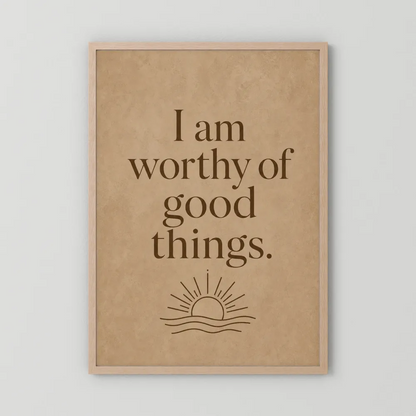 "I Am Worthy Of Good Things" Retro Affirmation Art Print