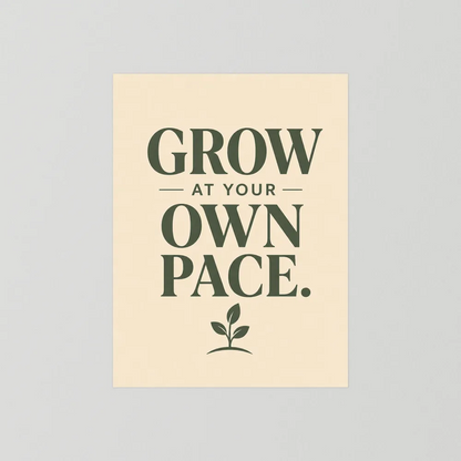 "Grow At Your Own Pace" Retro Quote Art Print