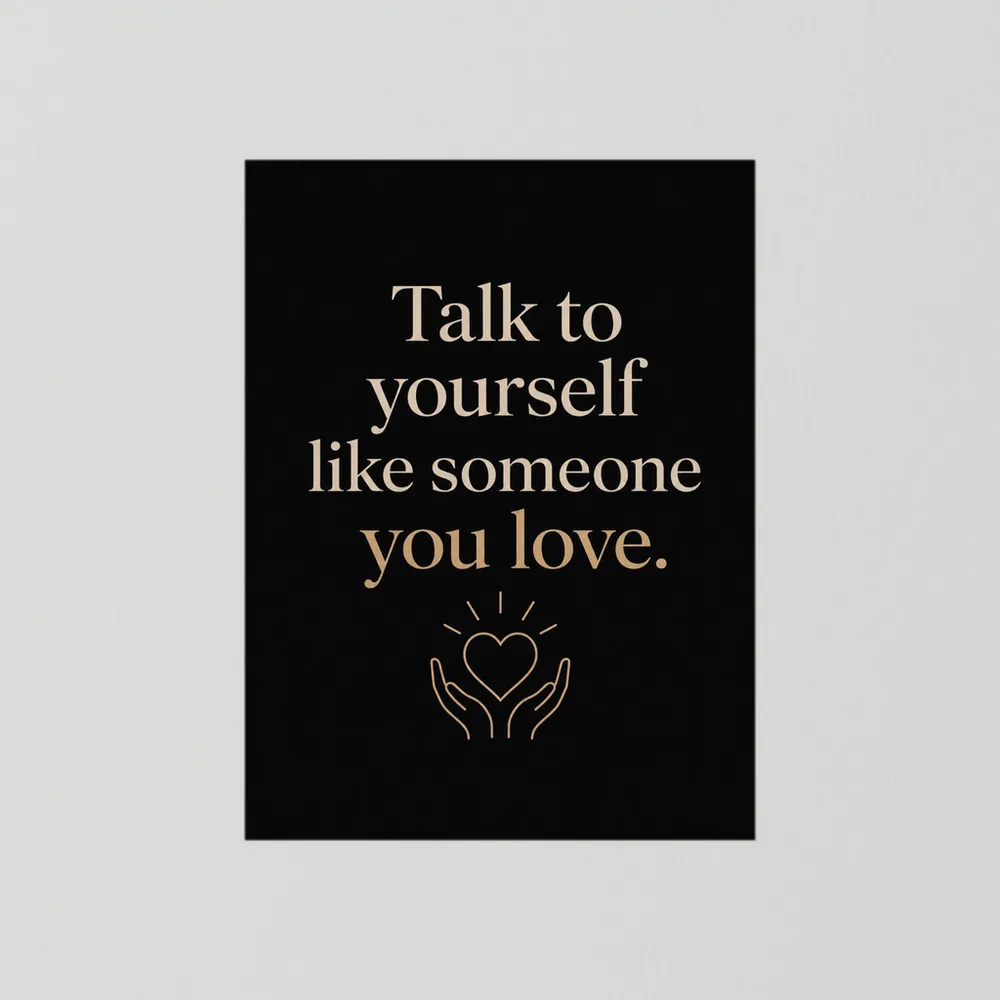 "Talk To Yourself Like Someone You Love" Vintage Quote Art Print