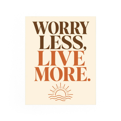 "Worry Less, Live More" Retro Sunset Art Print