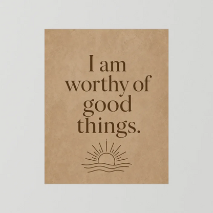 "I Am Worthy Of Good Things" Retro Affirmation Art Print