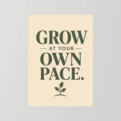 "Grow At Your Own Pace" Retro Quote Art Print