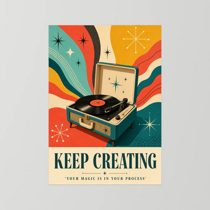 Keep Creating – Retro Vinyl Player Art Print