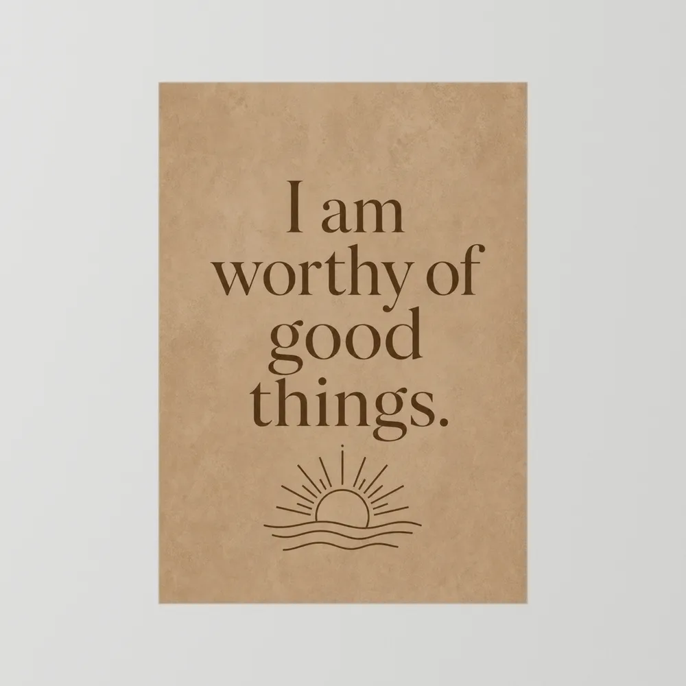 "I Am Worthy Of Good Things" Retro Affirmation Art Print